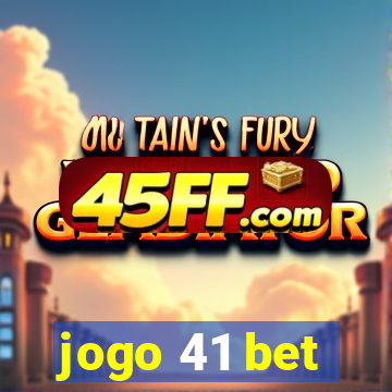 jogo 41 bet